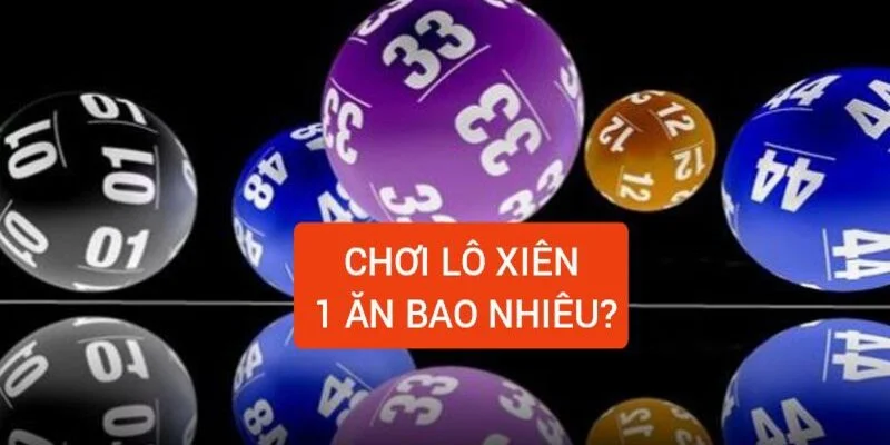danh-lo-xien-1-an-bao-nhieu